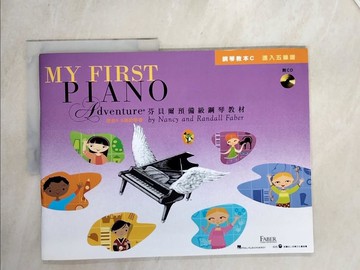 【書寶二手書T3／音樂_SHX】芬貝爾預備級鋼琴教材-鋼琴教本C-進入五線譜_南希·法伯，蘭德爾·法伯