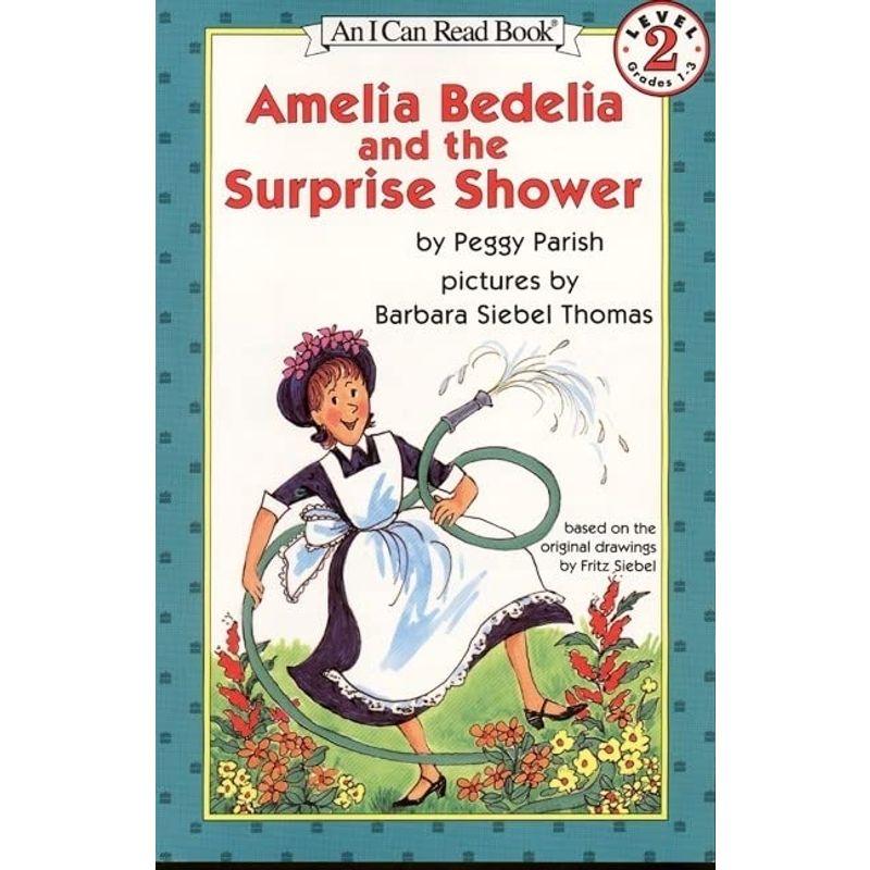 Amelia Bedelia and the Surprise Shower (I Can Read Books: Level 2)
