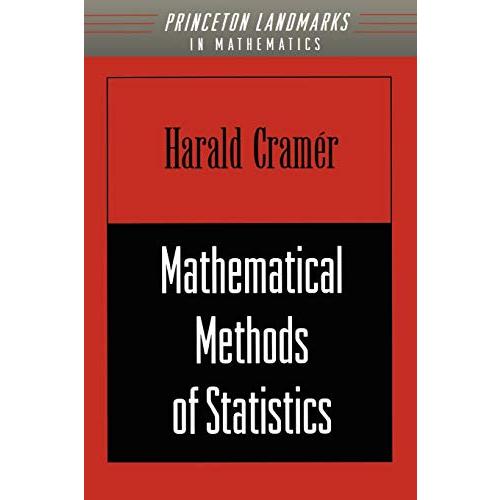 Mathematical Methods of Statistics. (PMS-9) (Princeton Landmarks in Mathematics and Physics)