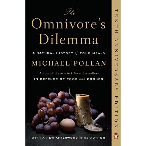 The Omnivore's Dilemma: A Natural History of Four Meals