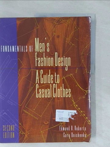 【書寶二手書T1／美工_Y4A】Fundamentals of Men's Fashion Design : A Guide to Casual Clothes_Edmund B. Roberts and Gary Onishenko