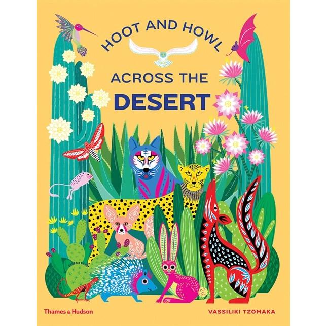 Hoot and Howl across the Desert Life in the world's driest deserts (Hardcover)