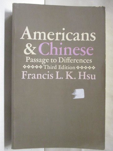 【書寶二手書T3／社會_OMR】Americans and Chinese: Passage to differences