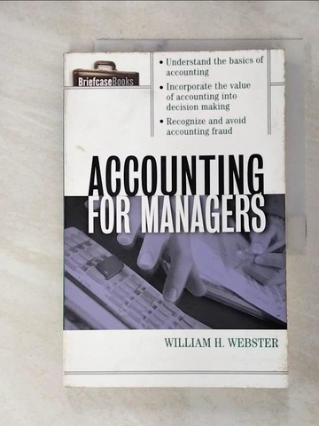 【書寶二手書T2／大學商學_SB7】Accounting for Managers_Webster, William H.