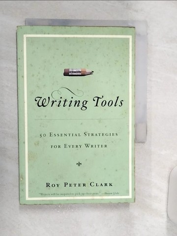 【書寶二手書T6／原文書_R1X】Writing Tools_Roy Peter Clark