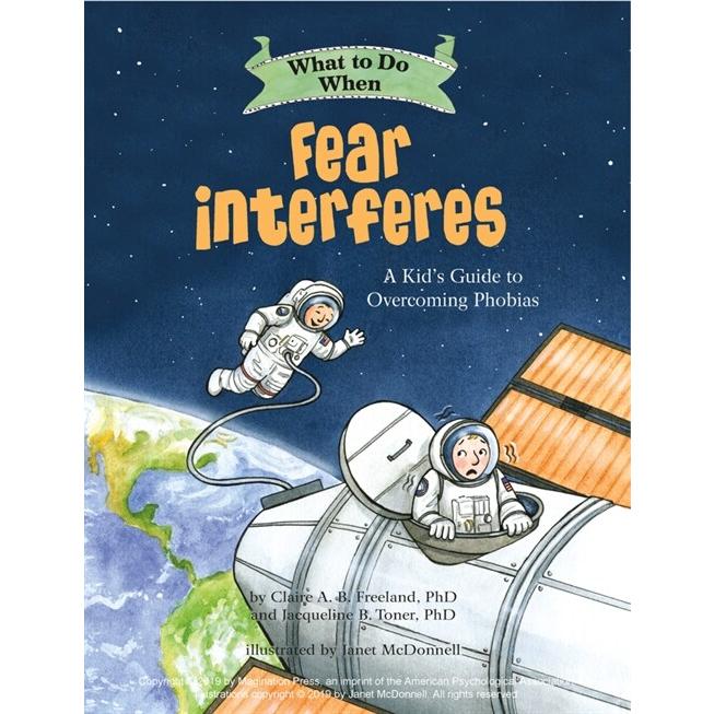 What to Do When Fear Interferes: A Kid's Guide to Overcoming Phobias (Paperback)