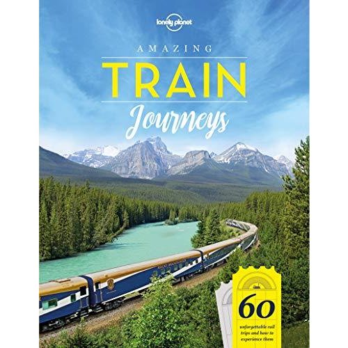 Amazing Train Journeys (Amazing Journeys)