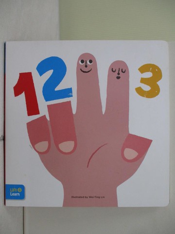 【書寶二手書T6／少年童書_ZS2】123 Lift & Learn: Interactive Flaps Reveal Basic Concepts for Toddlers_Hao, K. T./ Lin, Wei-Ting