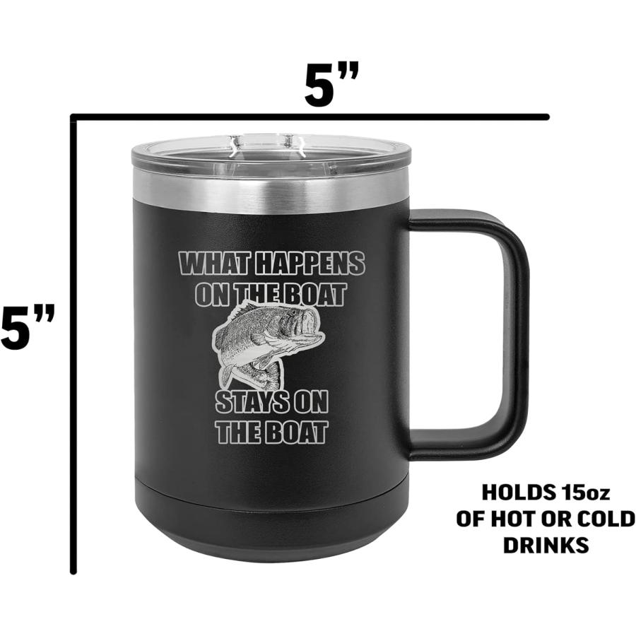 Rogue River Tactical Funny Fishing What Happens On The Boat Stays Heavy Duty Stainless Steel Black Coffee Mug Tumbler With Lid Novelty Cup Great Gi