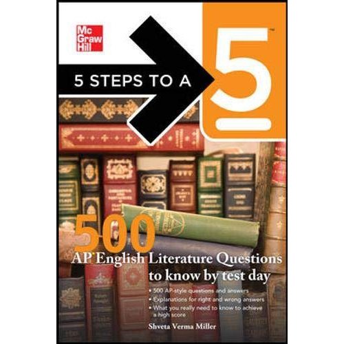 500 AP English Literature Questions to Know by Test Day (5 Steps Series)
