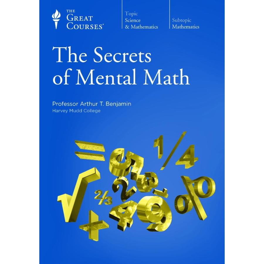 The Secrets of Mental Math