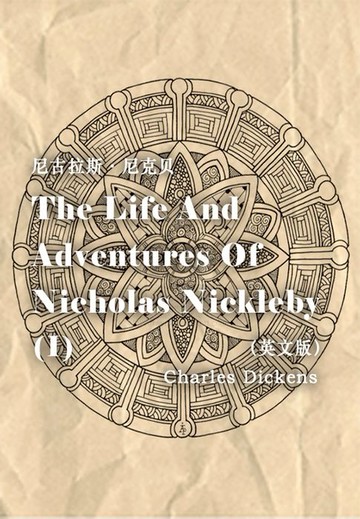 【電子書】The Life And Adventures Of Nicholas Nickleby（I） 尼古拉斯·尼克贝（英文版）