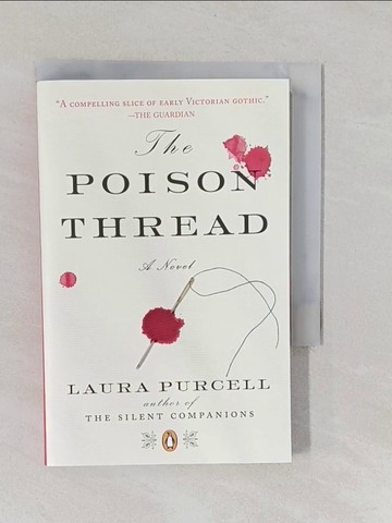 【書寶二手書T1／原文小說_YNR】The Poison Thread_Purcell, Laura