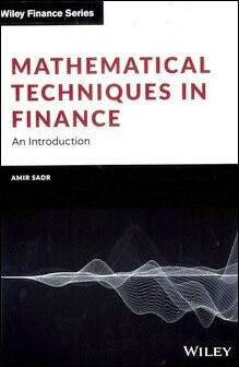 Mathematical Techniques in Finance: An Introduction (1版) Amir Sadr 2022 John Wiley