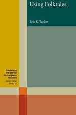 Using Folktales (1版) Taylor  Cambridge