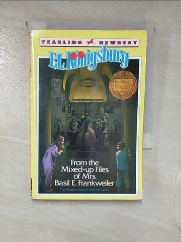【書寶二手書T8／原文小說_CTL】From the Mixed-Up Files of Mrs. Basil E Frankweiler_Konigsburg, E. L.