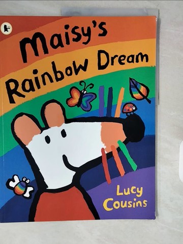 【書寶二手書T2／少年童書_ZJH】Maisy's rainbow dream_Lucy Cousins