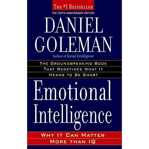 Emotional Intelligence: 10th Anniversary Edition; Why It Can Matter More Than IQ