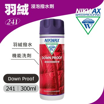NIKWAX 浸泡式羽絨潑水劑 241【300ml】DOWN PROOF / 恢復羽絨蓬鬆、保養睡袋、羽絨外套專用