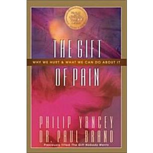 The Gift of Pain: Why We Hurt and What We Can Do about It (Paperback)