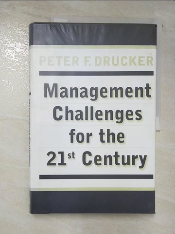 【書寶二手書T2／財經企管_TZI】Management Challenges for the 21st Century_Peter Ferdinand Drucker