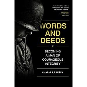 Words and Deeds: Becoming a Man of Courageous Integrity (Paperback)