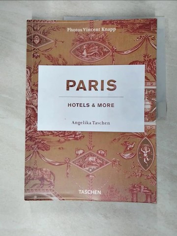 【書寶二手書T6／旅遊_TW3】Paris: Hotels & More_Taschen, Angelika/ Knapp, Vincent (PHT)