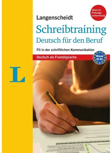 Langenscheidt Schreibtraining Deutsch für den Beruf: Fit in der schriftlichen Kommunikation  Langenscheidt  Langenscheidt