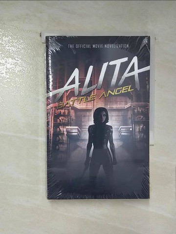 【書寶二手書T3／原文小說_RP9】Alita: Battle Angel - The Official Movie Novelization_Cadigan, Pat