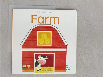 【書寶二手書T1／少年童書_YR7】3D LOOK THRU：Farm_Fhiona Galloway,  吳秀足