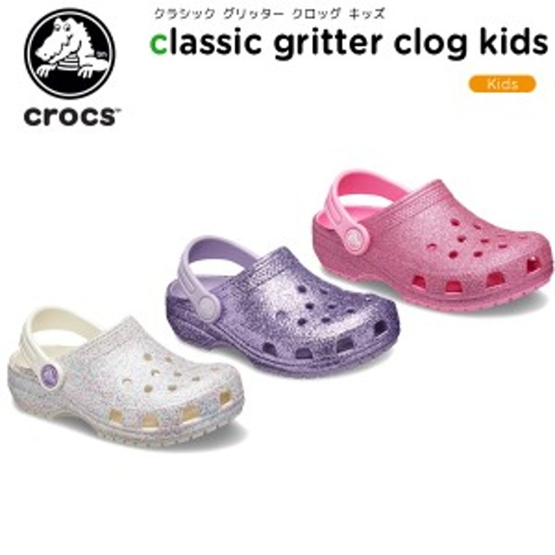 クロックス Crocs クラシック グリッター クロッグ キッズ Classic Gritter Clog Kids キッズ サンダル シューズ 子供用 C A 通販 Lineポイント最大1 0 Get Lineショッピング