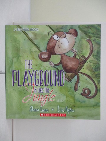 【書寶二手書T8／少年童書_SCX】A Big Hug Book: Playground Is Like A Jungle