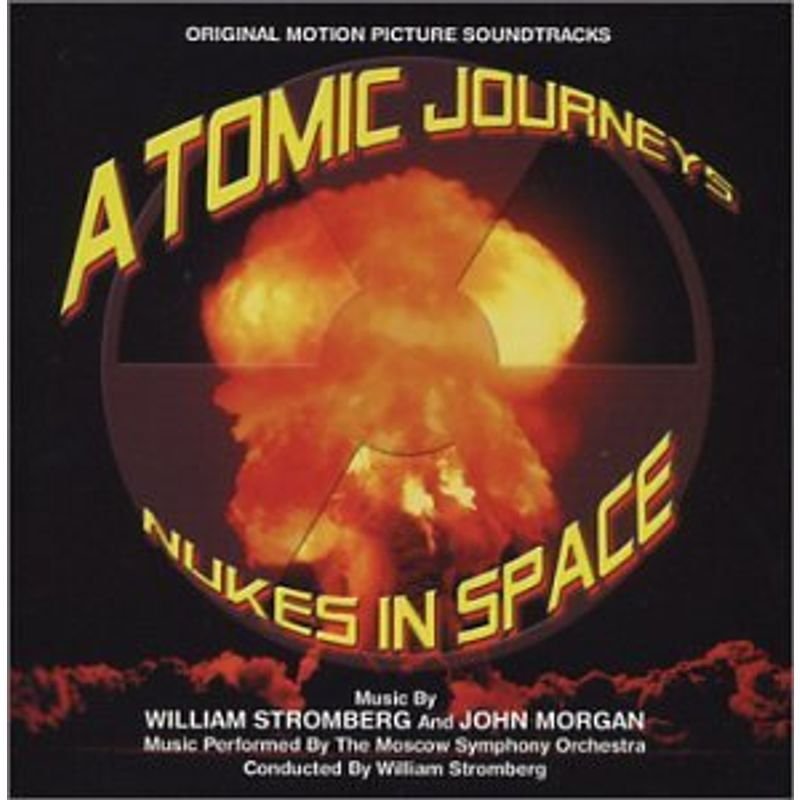 Atomic Journeys Nukes in Space Soundtrack CD