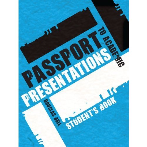 Passport to Academic Presentations Course Book   CDs