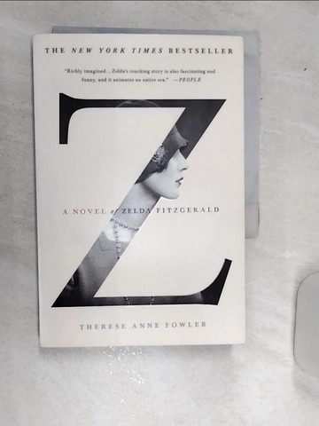 【書寶二手書T1／原文小說_RAU】Z: A Novel of Zelda Fitzgerald_Fowler, Therese Anne
