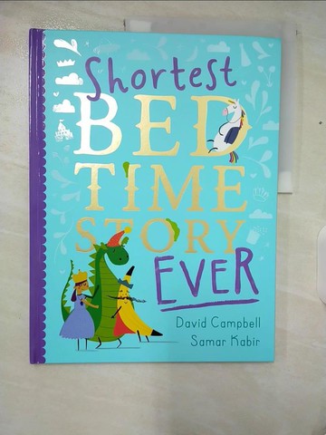 【書寶二手書T8／少年童書_UKN】Shortest Bedtime Story Ever_Campbell, David