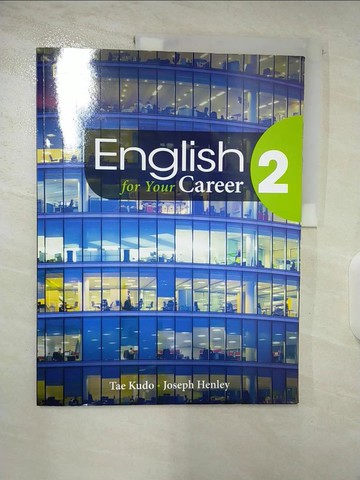 【書寶二手書T3／語言學習_DYY】English for Your Career (2)_Tae Kudo; Joseph Henley
