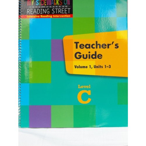 My Sidewalks On Reading Street Intensive Reading Intervention Lvl C Vol Units 1-3 Teacher's Guide