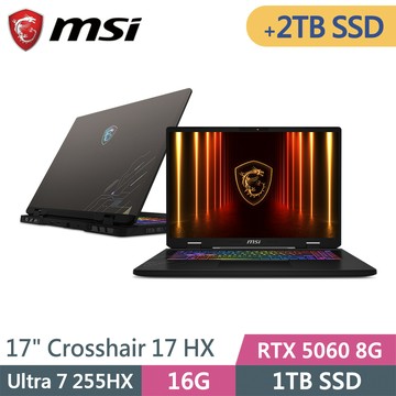 微星 Crosshair 17 HX AI D2XWFKG-010TW-SP6 灰(Ultra 7 255HX/16G/1TB+2TB/RTX5060/W11/17)特仕筆電