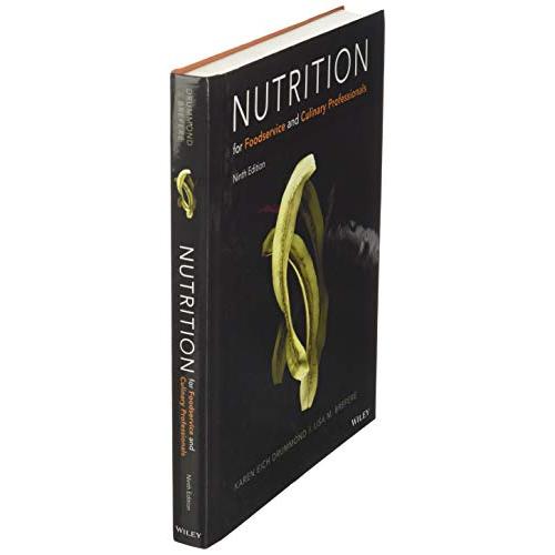 Nutrition for Foodservice and Culinary Professionals