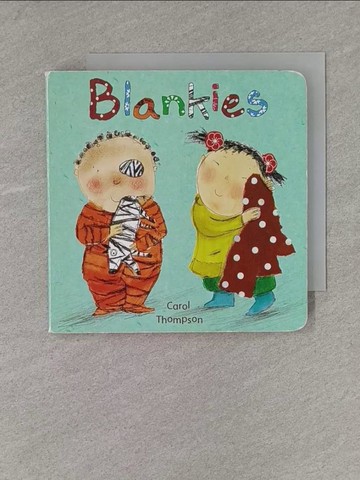 【書寶二手書T1／少年童書_X77】Blankies_Thompson, Carol