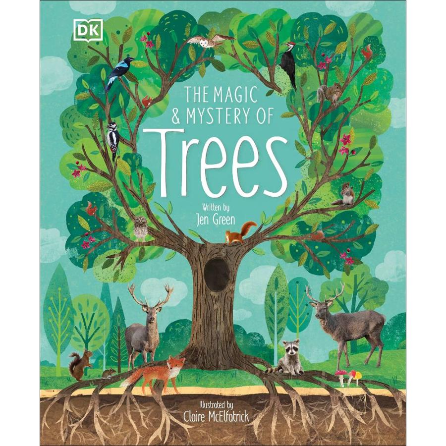 The Magic and Mystery of Trees (The Magic and Mystery of Nature)