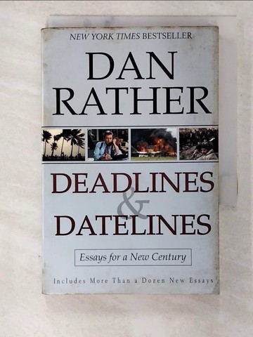 【書寶二手書T3／短篇_SWL】Deadlines and Datelines_Dan Rather