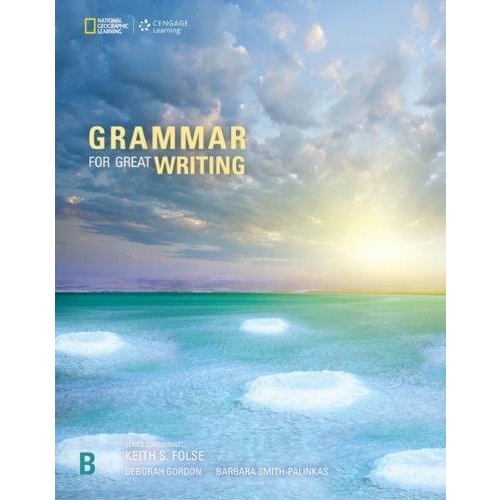 Grammar for Great Writing B