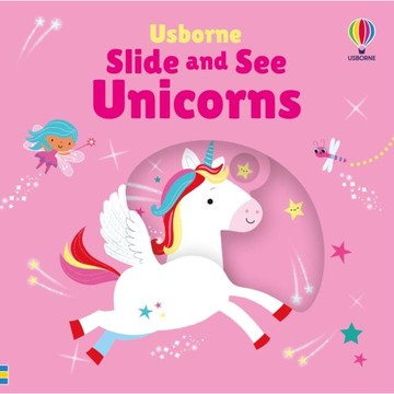 Slide and See Unicorns(硬頁書)/Fiona Watt Slide and See Books 【禮筑外文書店】