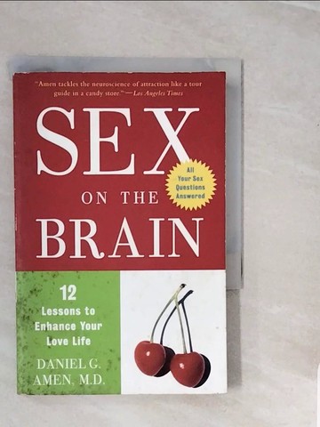 【書寶二手書T4／心理_V3N】Sex on the Brain: 12 Lessons to Enhance Your Love Life_Amen, Daniel G.