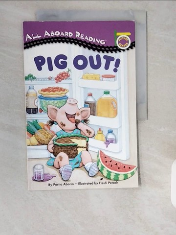 【書寶二手書T1／原文小說_ZHR】Pig Out!_Aborio, Portia/ Petach, Heidi (ILT)