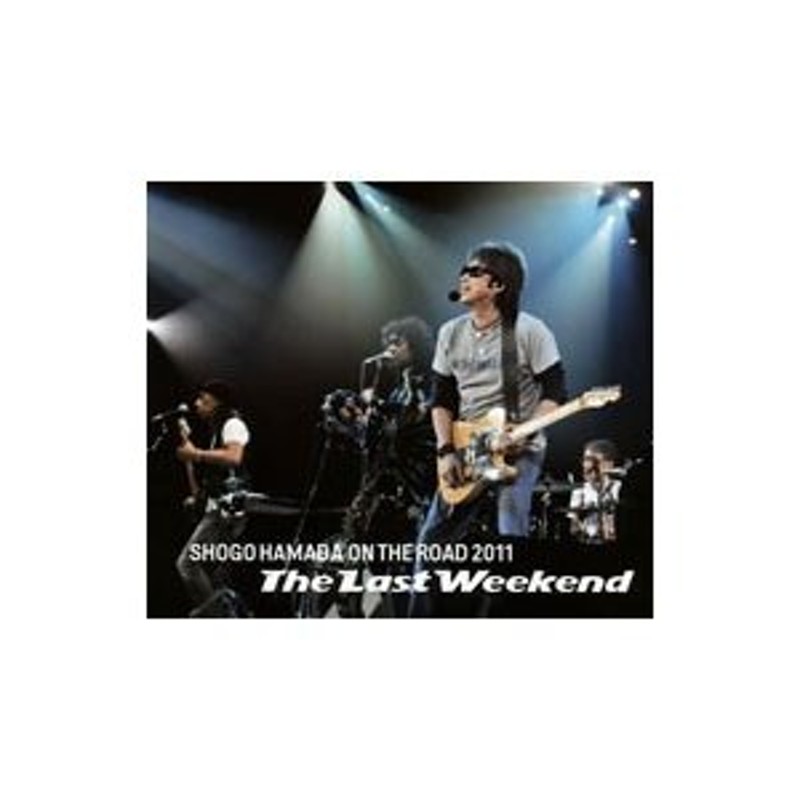 ■浜田省吾/ON THE ROAD 11'\"The Last Weekend"
