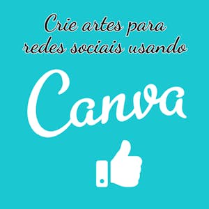 Crie artes para redes sociais usando Canva