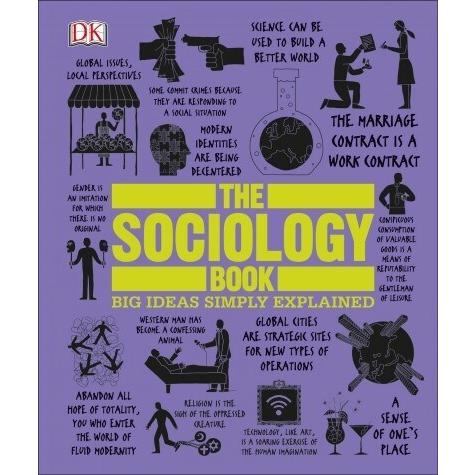 The Sociology Book: Big Ideas Simply Explained (Paperback)
